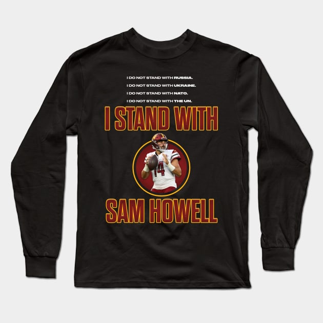 I Stand With Sam Howell White Text Long Sleeve T-Shirt by Wommanders Merch